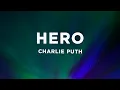 Download Lagu Charlie Puth - Hero (Lyrics)