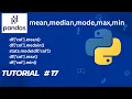Pandas Tutorial Mean Median Mode Max Min how to calculate mean