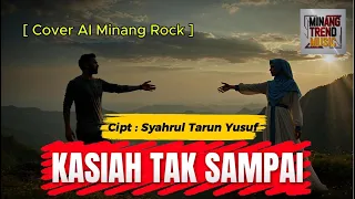 kasiah tak sampai elly kasim cover ai minang rock 