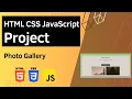 HTML CSS JavaScript Project - Photo Gallery