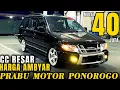 Lagu Harga Anjlok !!! Mulai 40 Juta Nego Di Prabu Motor Ponorogo Terbaru Hari Ini