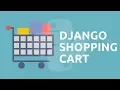 Python Tutorial Build a Digital Shopping Cart with Django