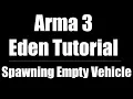Arma 3 Eden Editor Tutorial Spawning Empty Vehicle CC