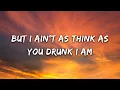 Riley Green - Think As You Drunk (Lyrics)