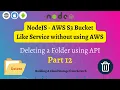 How to delete a folder in NodeJS using fs library - Building AWS S3 Bucket like service using NodeJS