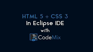 HTML5 and CSS3 in Eclipse IDE with CodeMix