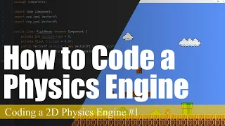 Intro and Roadmap Coding a 2D Physics Engine in Java