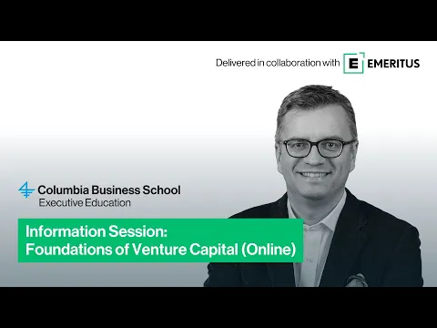 Information session on Columbia Business School’s Foundations of Venture Capital (Online) program