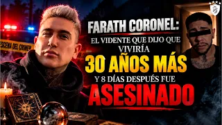 FARATH CORONEL: EL VIDENTE QUE DIJO QUE VIVIRÍA 30 AÑOS MÁS Y 8 DÍAS DESPUÉS FUE ASESlNADO