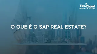 O que é o SAP Real Estate?