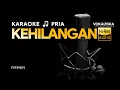 Download Lagu KEHILANGAN (KARAOKE) - FIRMAN🎵 Nada PRIA | Karaoke Tembang Kenangan