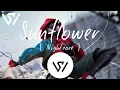 Post Malone Swae Lee - Sunflower Nightcore