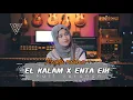 Download Lagu El Kalam X Enta Eih - Meyda Rahma Full Jaranan Version By Fl Studio Mobile