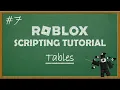 Roblox Scripting Tutorial - Ep 7 Tables