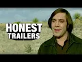 Honest Trailers No Country For Old Men