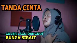 Download Tanda Cinta Cover Lagu Dangdut - Bunga Sirait MP3