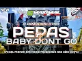 Download Lagu DJ JINGLE K5 MAXIMAL BABY DONT GO X PEPAS MELODY CLARITY 