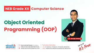 Object Oriented Programming OOP by Sandip sir Computer Science - NEB Grade 12 Edusoft Academy