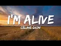 Céline Dion - I'm Alive (Lyrics)