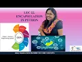 Lec 22 ENCAPSULATION IN PYTHON