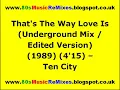 That's The Way Love Is (Underground Mix / Edited Version) - Ten City | 80s Club Mixes | 80s House