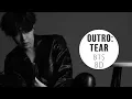 Download Lagu BTS (방탄소년단) - OUTRO: TEAR [8D USE HEADPHONE] 🎧
