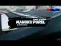 Download Lagu Tanpa Kendang MANGKU PUREL- ipunk rimba raya (cover garapan ngawur 😁😁)