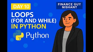 Day 10 Loops For and While in Python Using Google Colab Python Expert Tutorial Series
