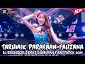 Download Lagu DJ BREAKBEAT🎵TARUMIK PARASAAN-FAUZANA🎵 DJ FULL MINANG SIDRAP FULL MELODI FIRAL TIKTOK TERBARU 2024