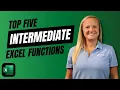 Level Up Your Excel Top 5 Intermediate Functions for Productivity
