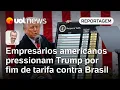 Download Lagu Empresários americanos pressionam Trump por fim de tarifa contra o Brasil | Jamil Chade