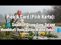 Lagu Pick A Card (Pilih Kartu), 🫂 ORANG YG DTG MENDEKATI DLM WKTU DEKAT?🫂