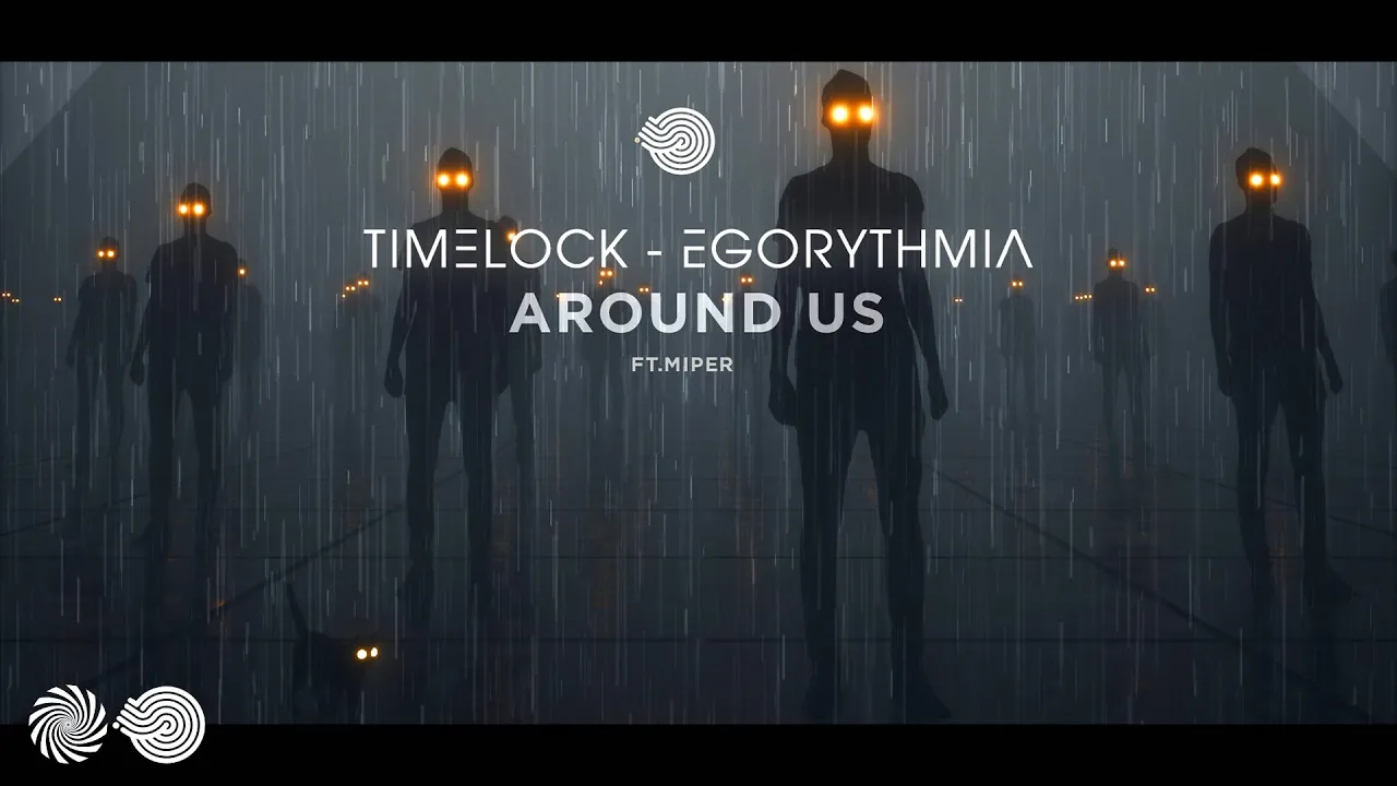 Timelock & Egorythmia - Around Us