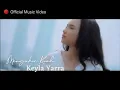 Download Lagu Keyla Yarra - Mengukir Kisah (Official Music Video)