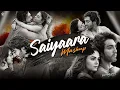 Lagu Saiyaara-mashup | Faheem Abdula | Arijit Singh | Jubin Nautiyal | Romantische liedjes | Bollywood Lofi