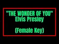 Download Lagu The Wonder of You by Elvis Presley Female Key Karaoke