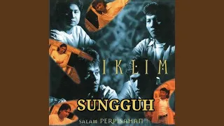 iklim sungguh salam perpisahan 1996 lirik iklim saleemiklim sungguh lagumalaysia