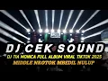 Download Lagu DJ TIA MONICA FULL ALBUM VIRAL TIKTOK 2025 FULL BASS MIDDLE NROTOK PARAH