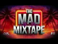 Download Lagu [MIX] The Mad Mixtape 13