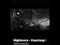 Lagu Nightcore- courtesy call
