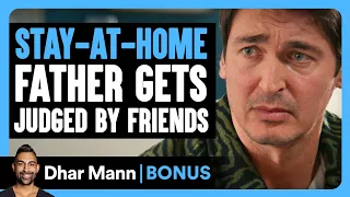 stay at home father gets judged by friends dhar mann bonus 
