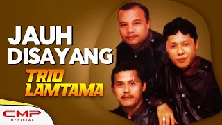 Download Trio Lamtama - Jauh Disayang (Official Music Video) | Album Special Volume 4 MP3