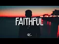 Justin Bieber & Chris Brown - Faithful (Lyrics)