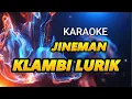 JINEMAN KLAMBI LURIK - KARAOKE - Jineman Klambi Lurik __ Lirik ( Cakepan )