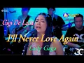 Download Lagu Tritone Studios_ Gigi De Lana * I'LL NEVER LOVE AGAIN* lady gaga \\lyrics