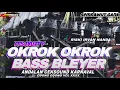 Lagu DJ OKROK OKROK BASS BLAYER PARTY BATTLE RISKI IRVAN NANDA SEMRAWUT GANK