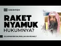 Download Lagu Lebih Baik Tidak Pakai Raket Nyamuk - Syaikh Sulaiman bin Salimullah Ar-Ruhaily