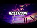 Masstaani Lofi Song || B Praak Best Lofi Song || Slowed & Reverb ||