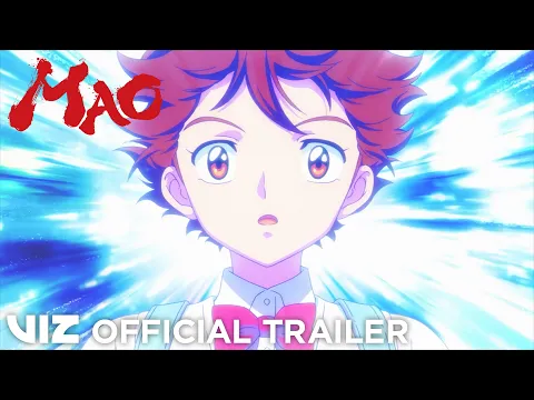 Official Anime Trailer | Mao | VIZ