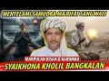 SUNGGUH BIKIN MERINDING❗ INILAH KISAH KAROMAH SYAKHONA KHOLIL YG JARANG DIKETAHUI ORANG